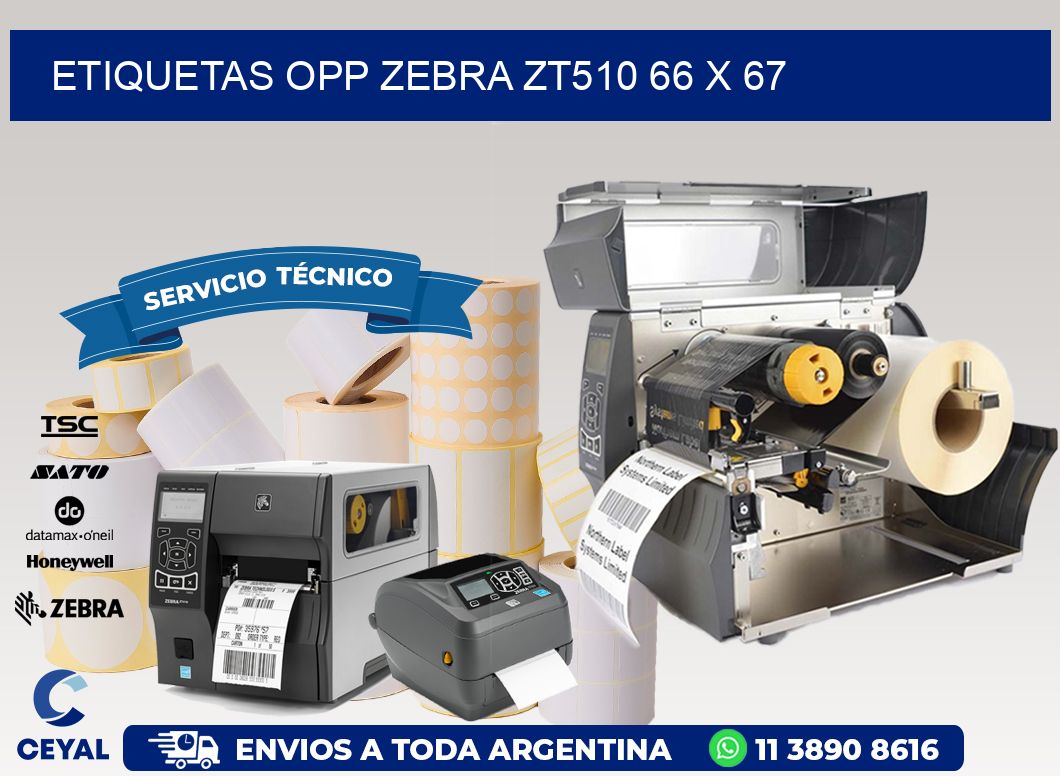 ETIQUETAS OPP ZEBRA ZT510 66 x 67