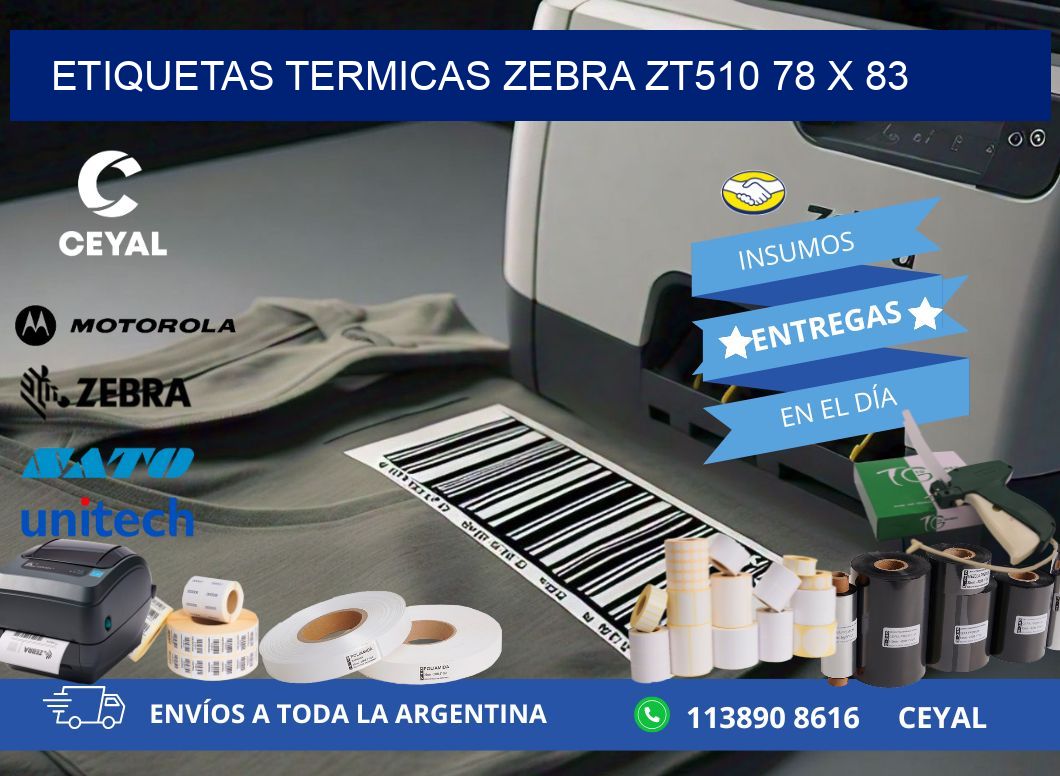 ETIQUETAS TERMICAS ZEBRA ZT510 78 x 83