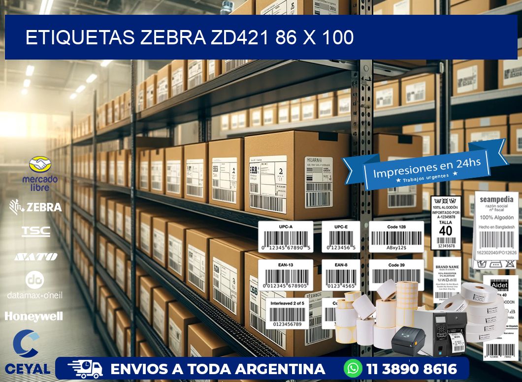ETIQUETAS Zebra ZD421 86 x 100