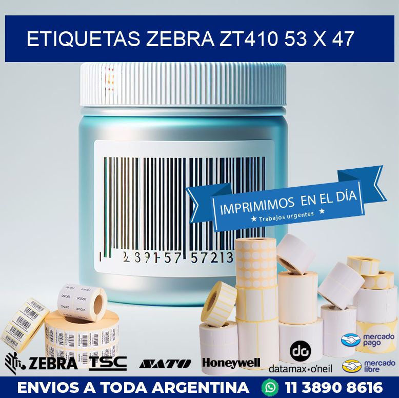 ETIQUETAS Zebra ZT410 53 x 47