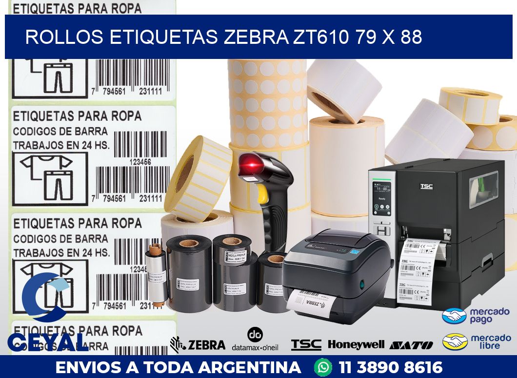 ROLLOS ETIQUETAS Zebra ZT610 79 x 88