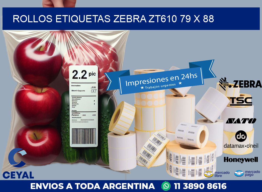 ROLLOS ETIQUETAS Zebra ZT610 79 x 88