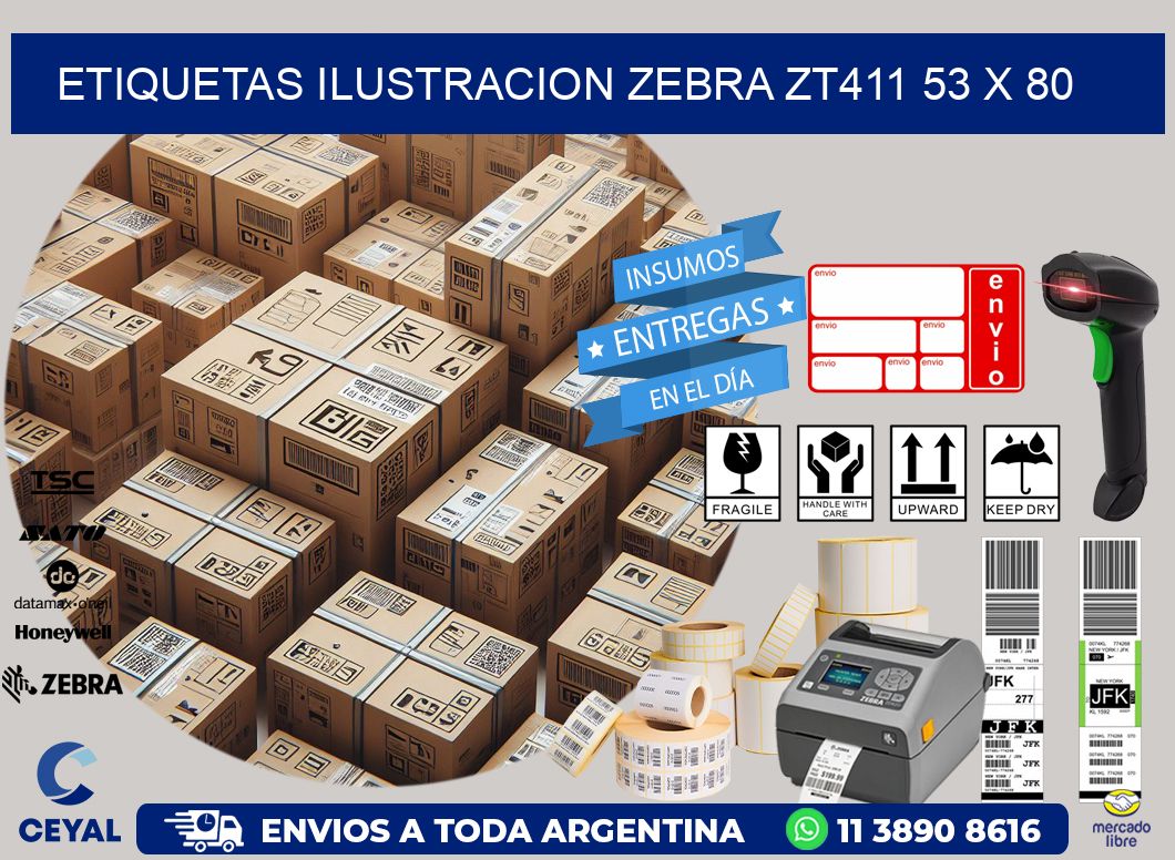 ETIQUETAS ILUSTRACION ZEBRA ZT411 53 x 80