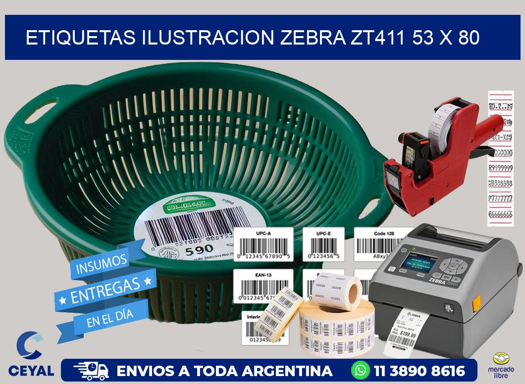 ETIQUETAS ILUSTRACION ZEBRA ZT411 53 x 80