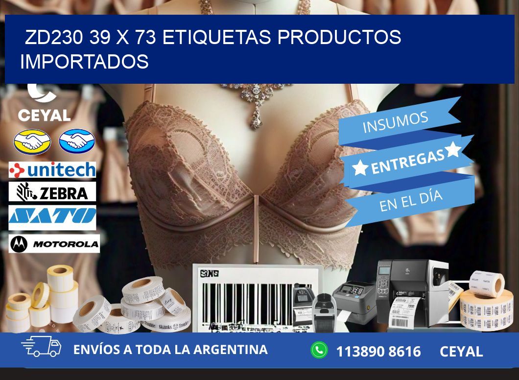 ZD230 39 x 73 ETIQUETAS PRODUCTOS IMPORTADOS