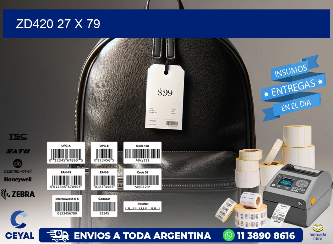 ZD420 27 x 79