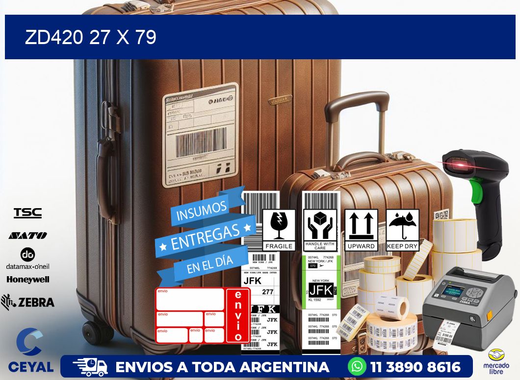 ZD420 27 x 79