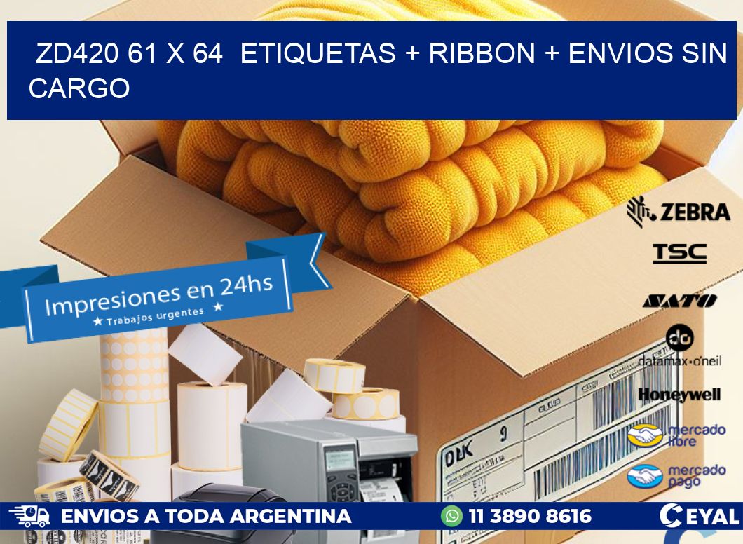 ZD420 61 x 64  etiquetas + ribbon + envios sin cargo