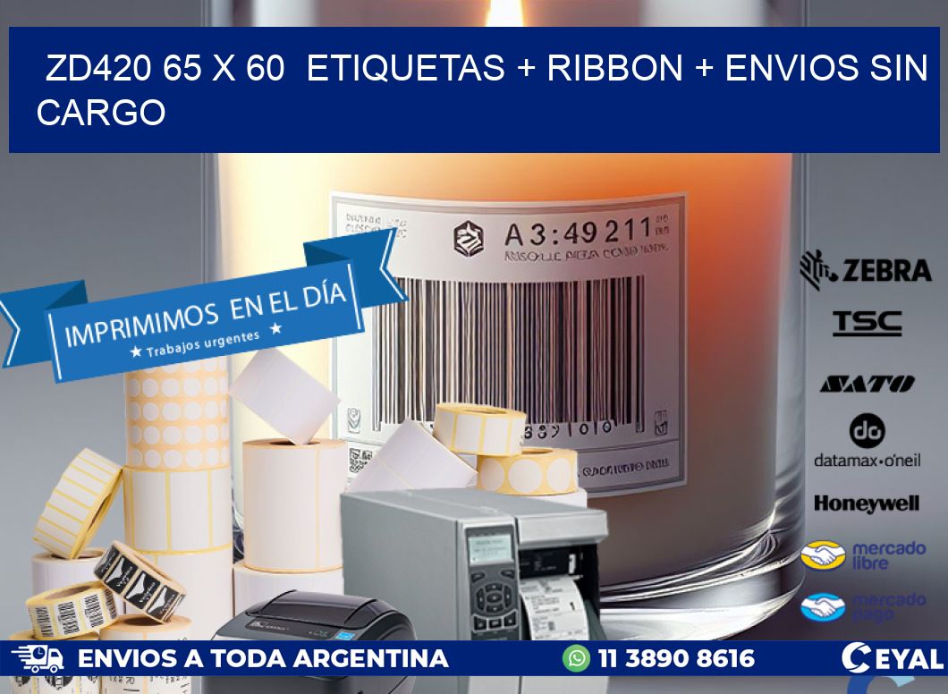ZD420 65 x 60  etiquetas + ribbon + envios sin cargo