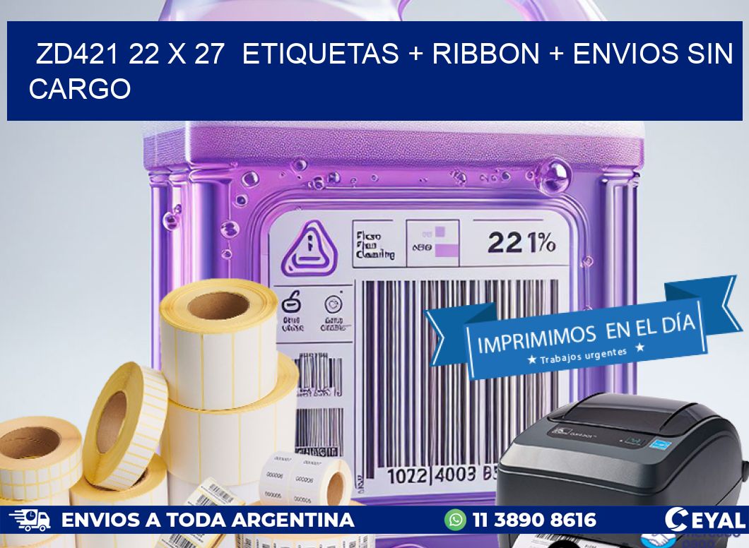 ZD421 22 x 27  etiquetas + ribbon + envios sin cargo