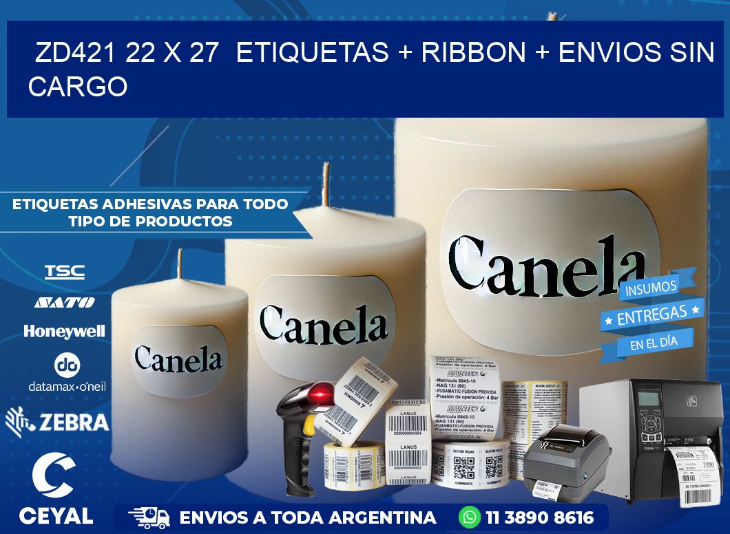 ZD421 22 x 27  etiquetas + ribbon + envios sin cargo