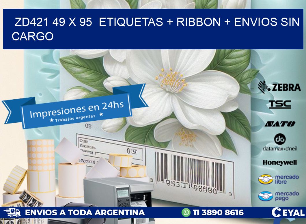 ZD421 49 x 95  etiquetas + ribbon + envios sin cargo