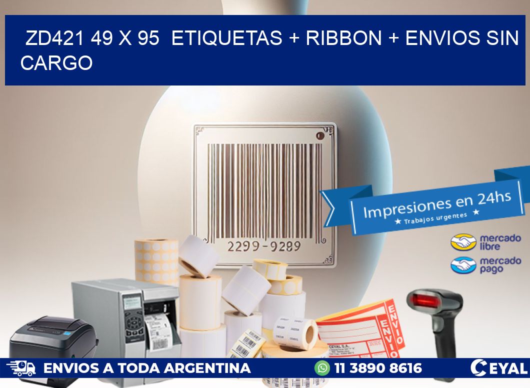 ZD421 49 x 95  etiquetas + ribbon + envios sin cargo