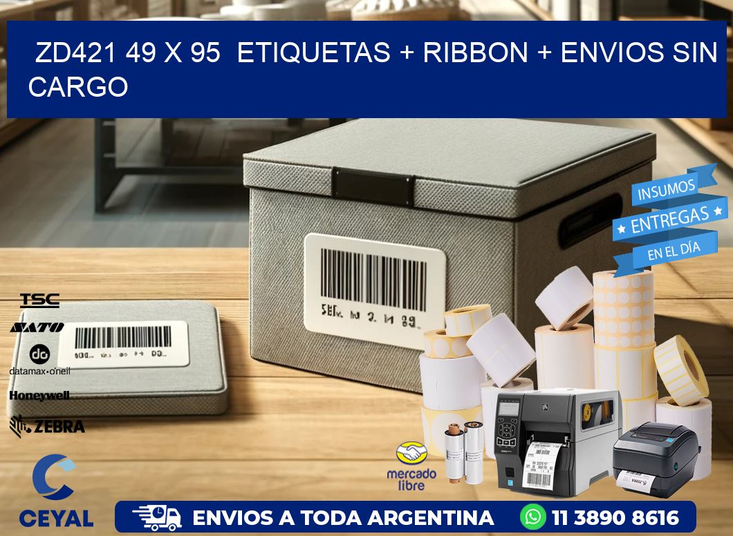 ZD421 49 x 95  etiquetas + ribbon + envios sin cargo