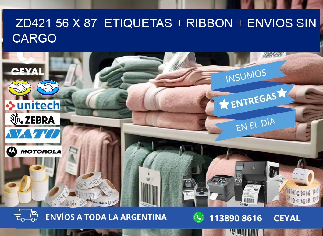 ZD421 56 x 87  etiquetas + ribbon + envios sin cargo