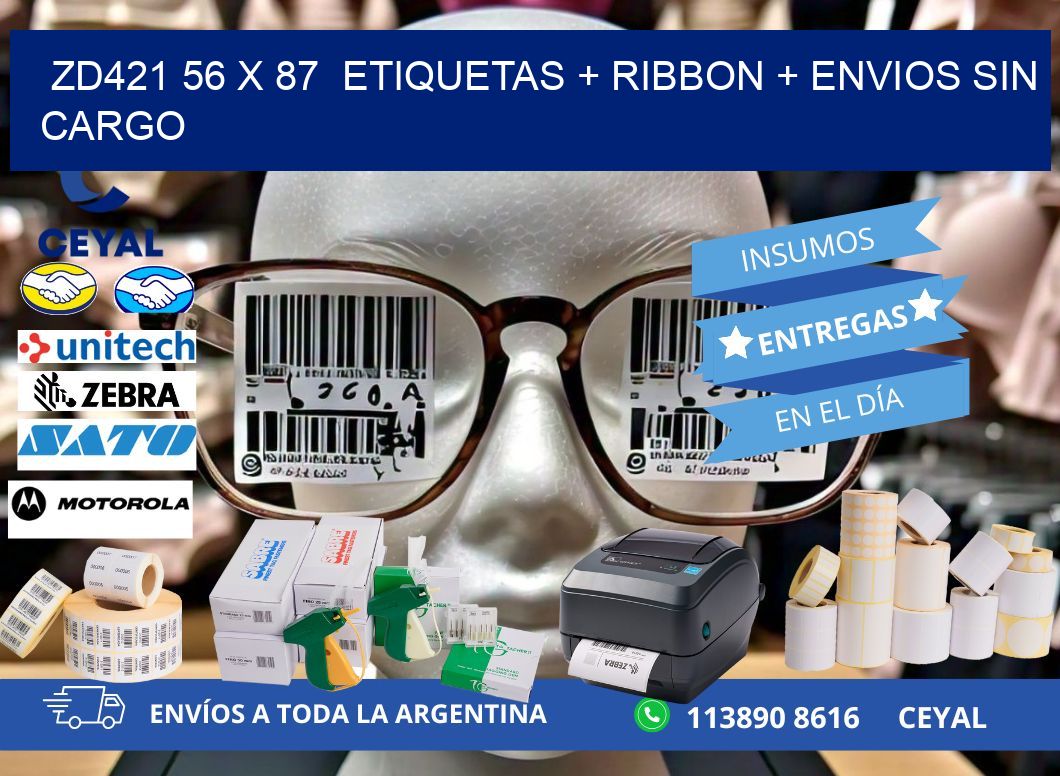 ZD421 56 x 87  etiquetas + ribbon + envios sin cargo