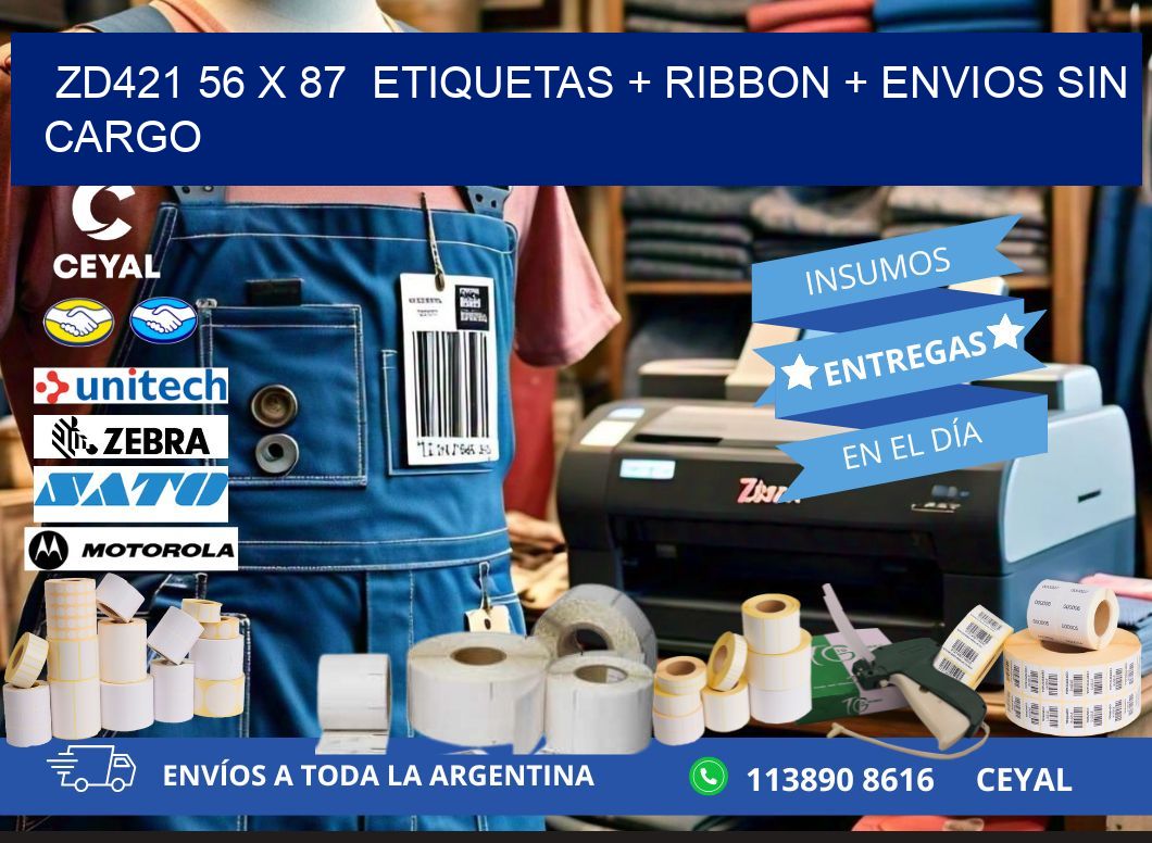 ZD421 56 x 87  etiquetas + ribbon + envios sin cargo
