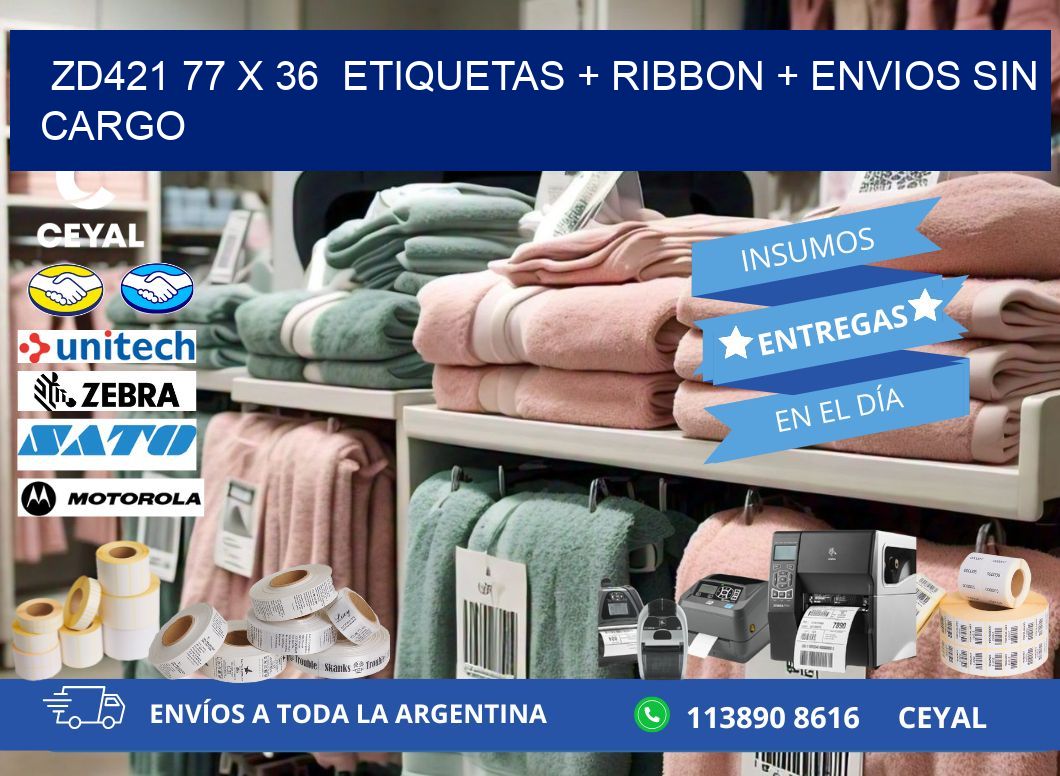 ZD421 77 x 36  etiquetas + ribbon + envios sin cargo