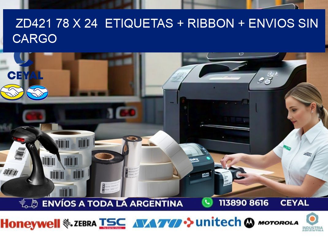 ZD421 78 x 24  etiquetas + ribbon + envios sin cargo