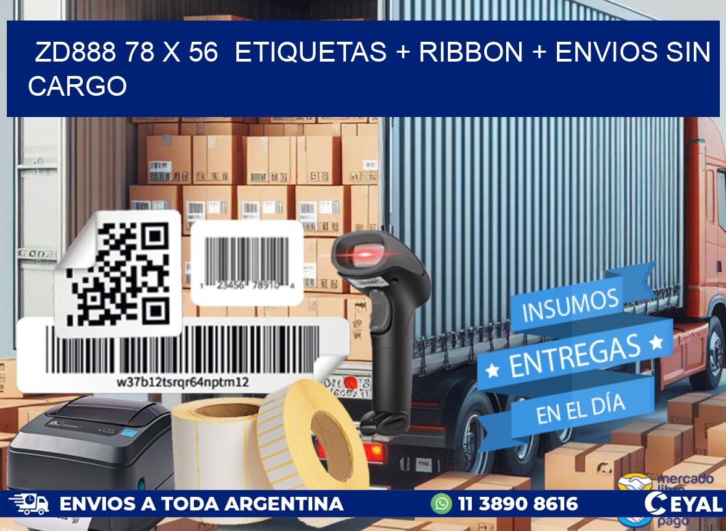 ZD888 78 x 56  etiquetas + ribbon + envios sin cargo
