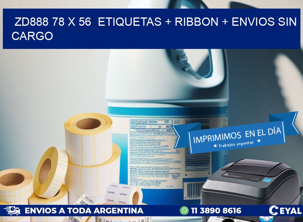 ZD888 78 x 56  etiquetas + ribbon + envios sin cargo