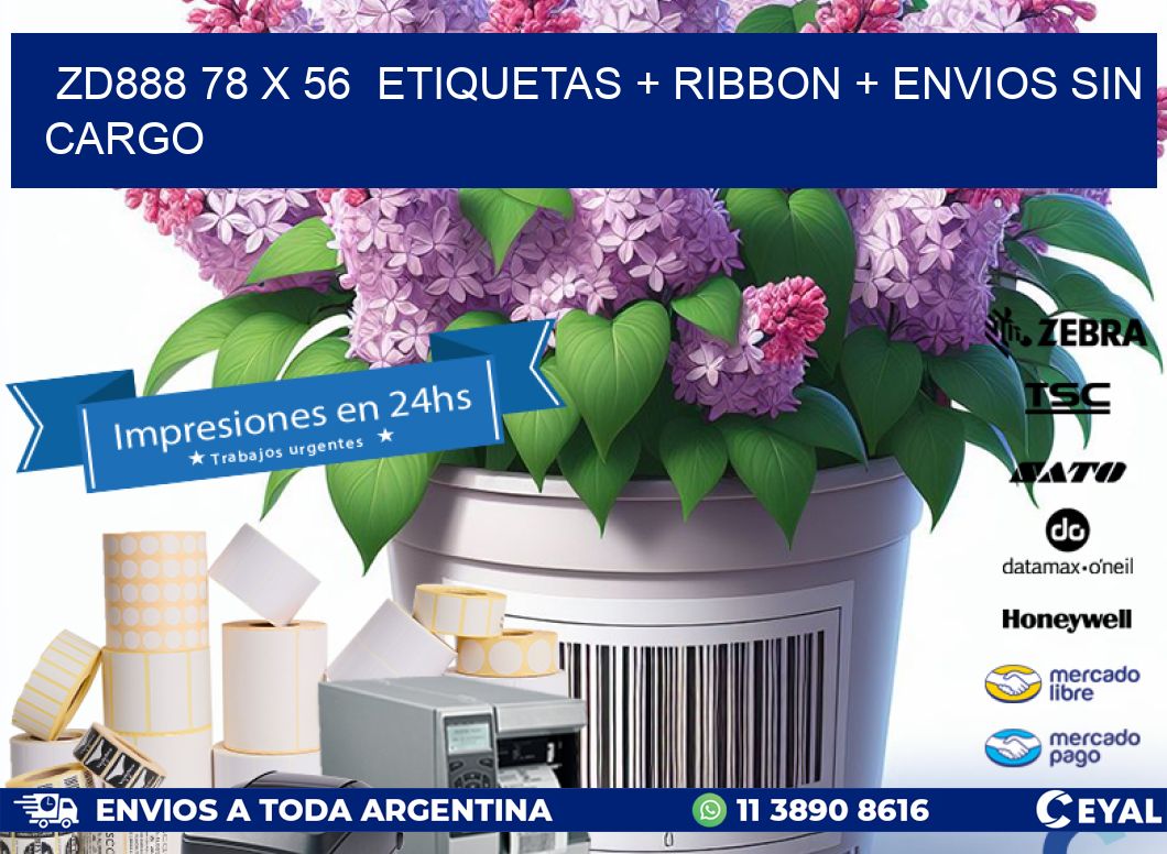 ZD888 78 x 56  etiquetas + ribbon + envios sin cargo