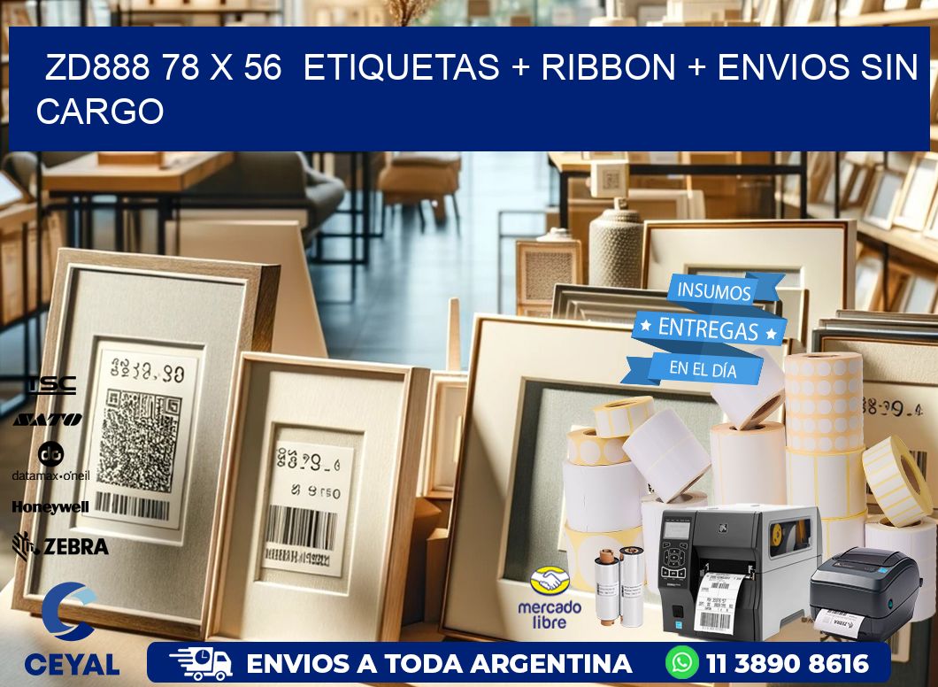 ZD888 78 x 56  etiquetas + ribbon + envios sin cargo