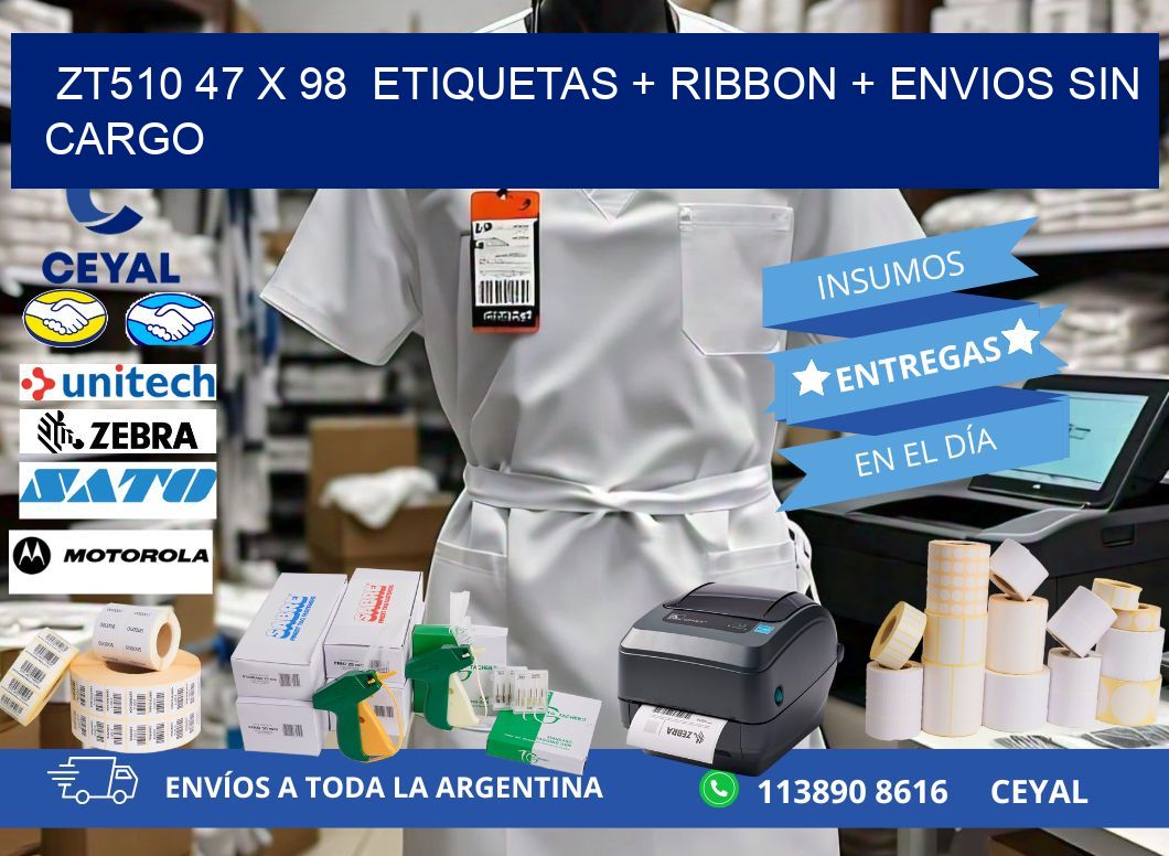 ZT510 47 x 98  etiquetas + ribbon + envios sin cargo