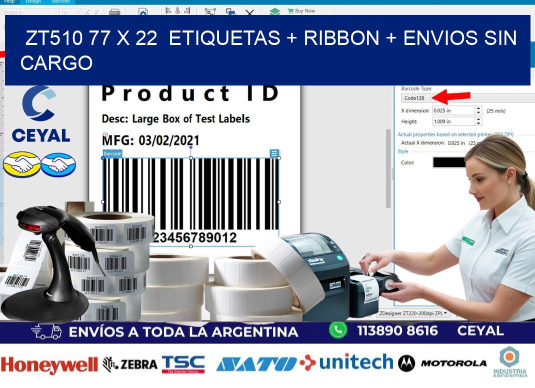 ZT510 77 x 22  etiquetas + ribbon + envios sin cargo