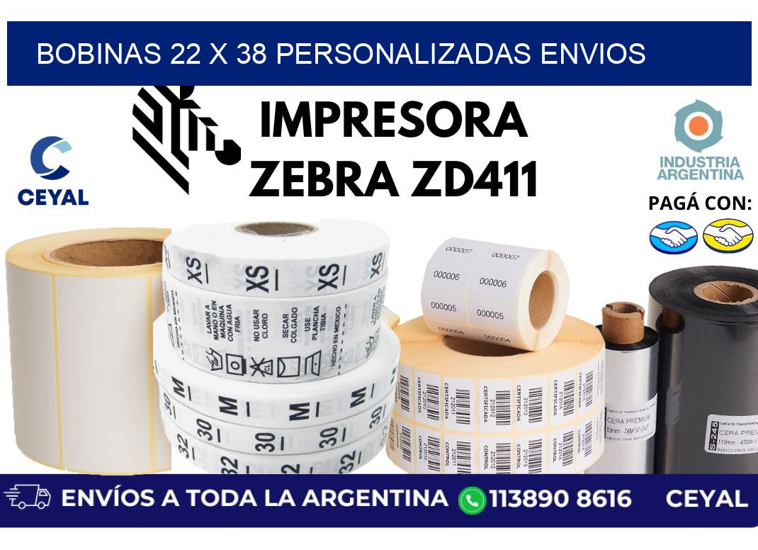 bobinas 22 x 38 personalizadas envios