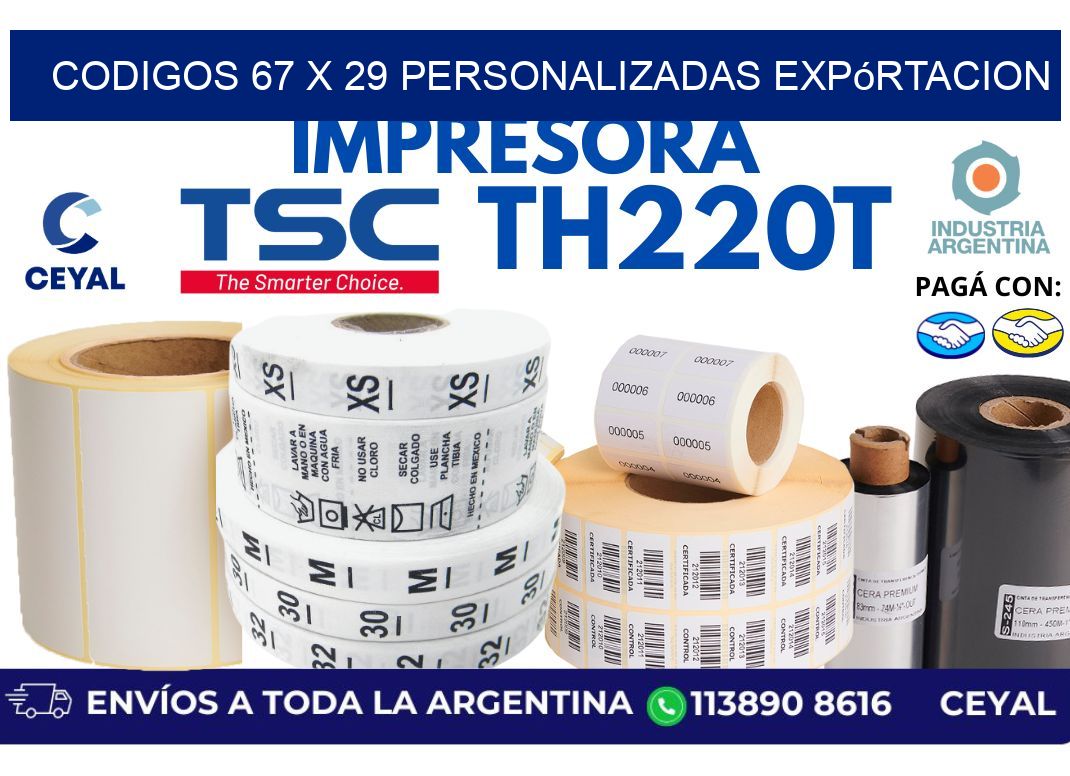 codigos 67 x 29 personalizadas expórtacion