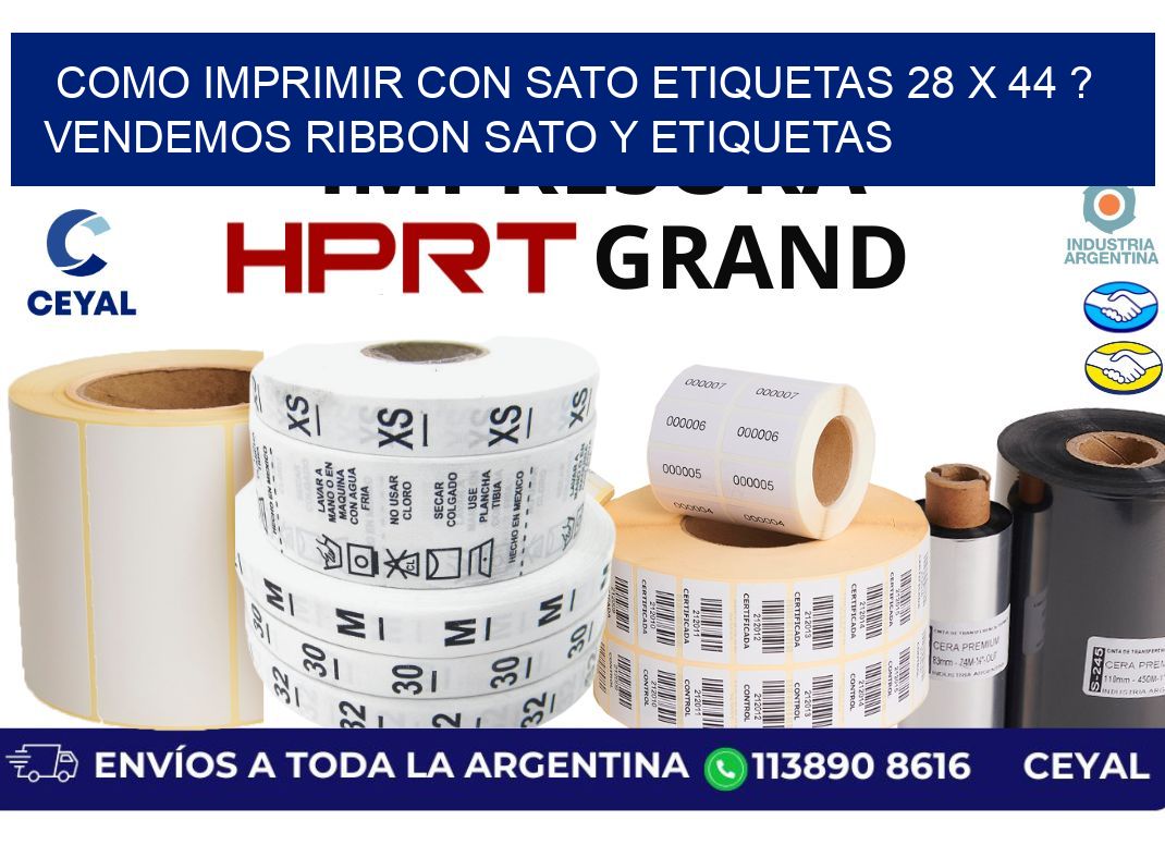 como imprimir con sato etiquetas 28 x 44 ? vendemos ribbon sato y etiquetas