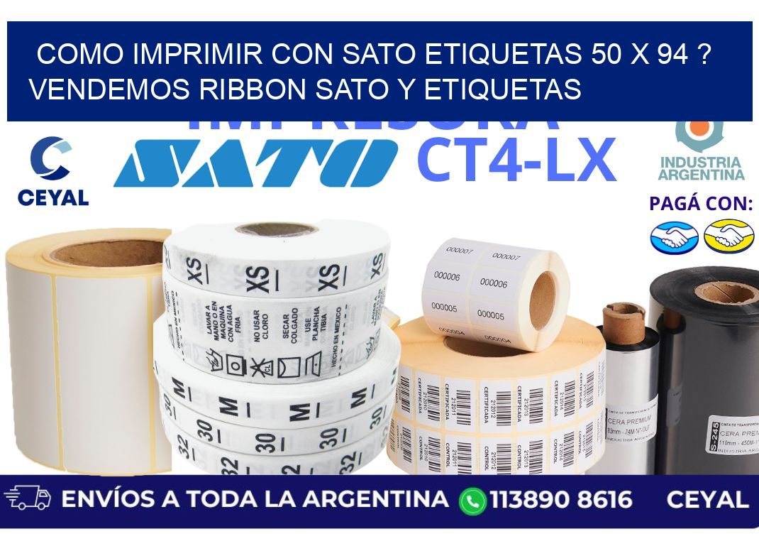 como imprimir con sato etiquetas 50 x 94 ? vendemos ribbon sato y etiquetas