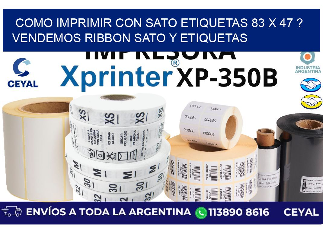 como imprimir con sato etiquetas 83 x 47 ? vendemos ribbon sato y etiquetas