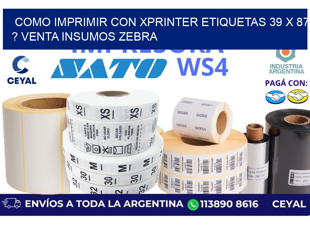 como imprimir con xprinter etiquetas 39 x 87 ? venta insumos zebra