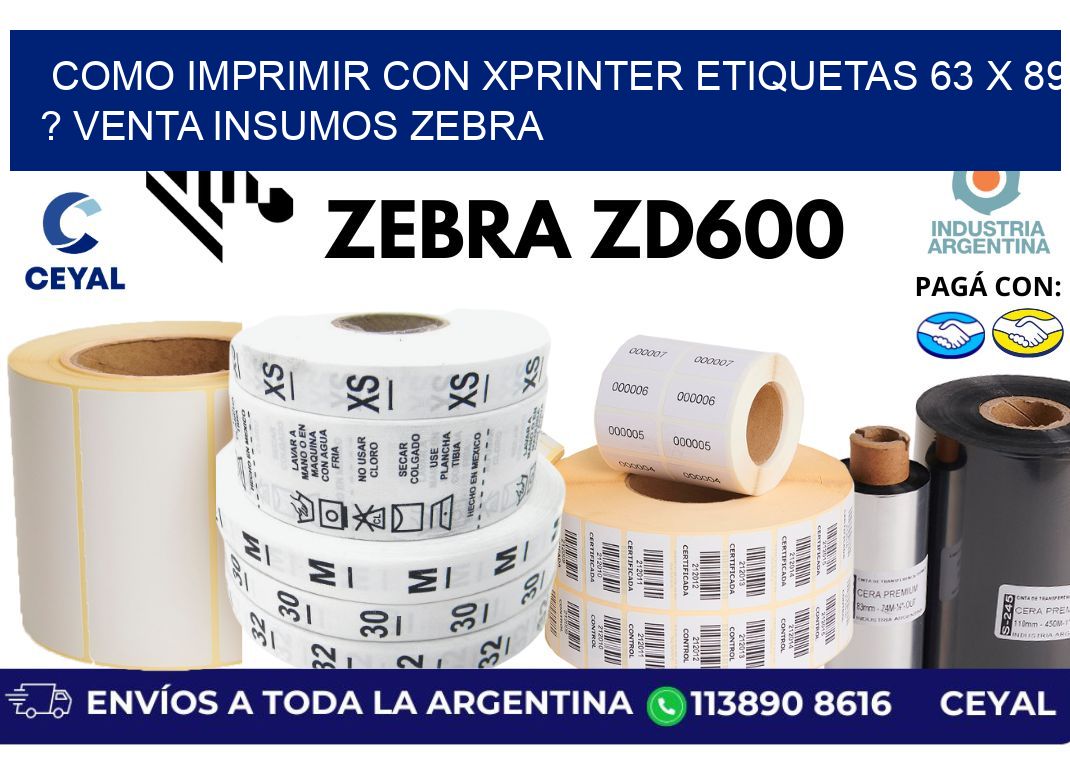 como imprimir con xprinter etiquetas 63 x 89 ? venta insumos zebra