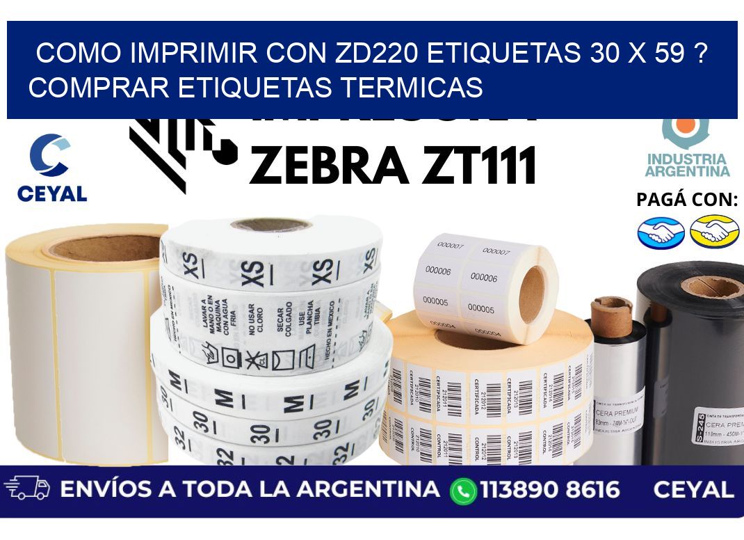 como imprimir con zd220 etiquetas 30 x 59 ? Comprar Etiquetas termicas