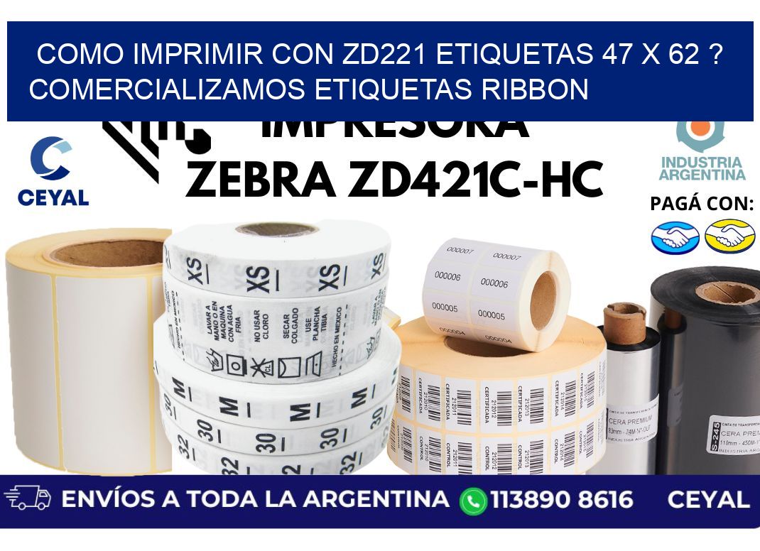 como imprimir con zd221 etiquetas 47 x 62 ? Comercializamos etiquetas ribbon