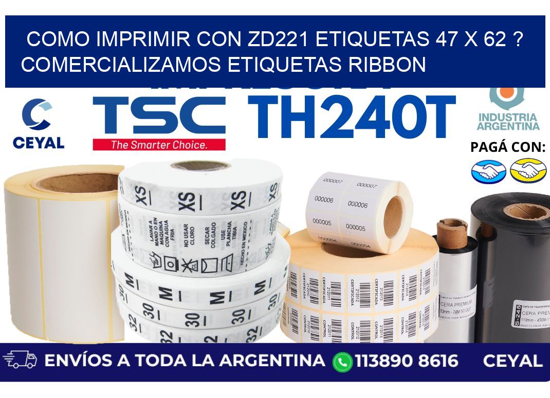 como imprimir con zd221 etiquetas 47 x 62 ? Comercializamos etiquetas ribbon