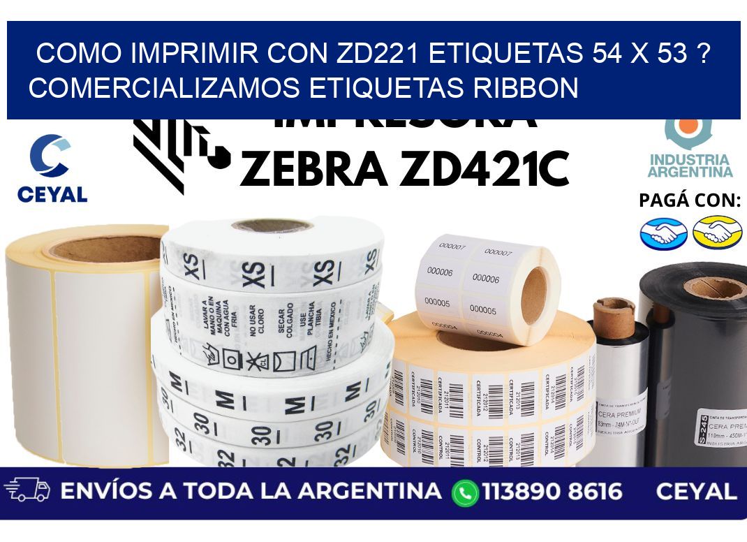 como imprimir con zd221 etiquetas 54 x 53 ? Comercializamos etiquetas ribbon