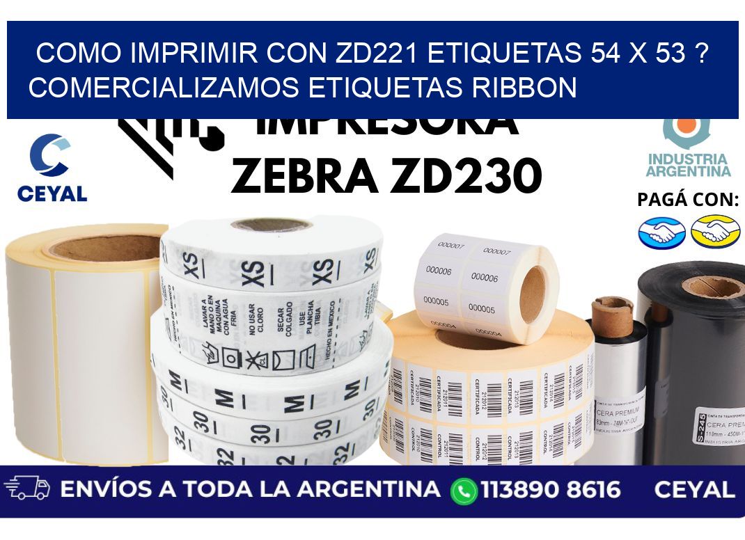 como imprimir con zd221 etiquetas 54 x 53 ? Comercializamos etiquetas ribbon