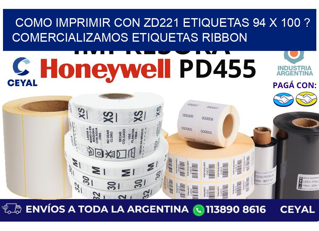 como imprimir con zd221 etiquetas 94 x 100 ? Comercializamos etiquetas ribbon