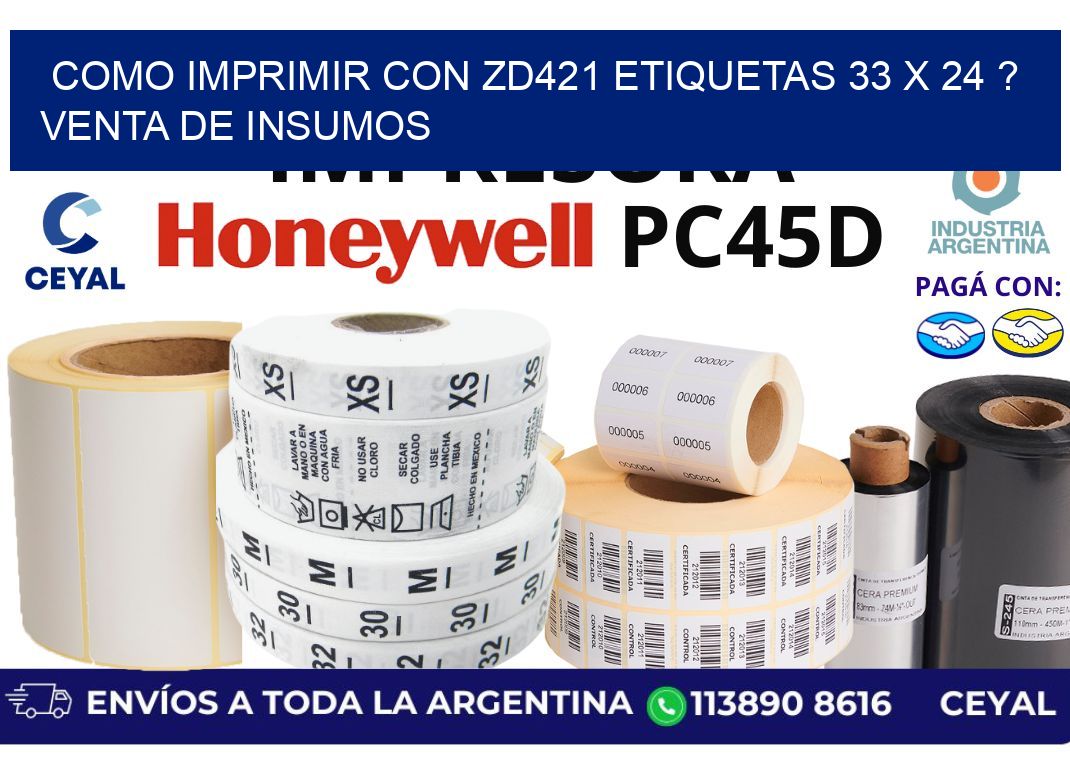 como imprimir con zd421 etiquetas 33 x 24 ? Venta de insumos