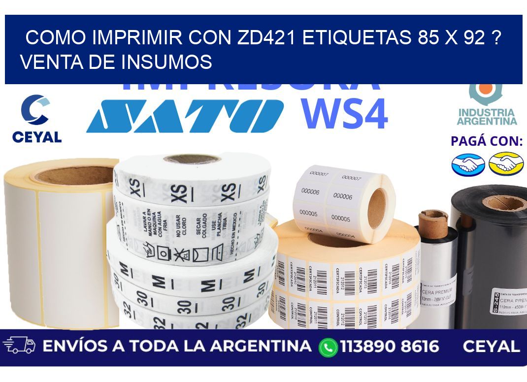 como imprimir con zd421 etiquetas 85 x 92 ? Venta de insumos