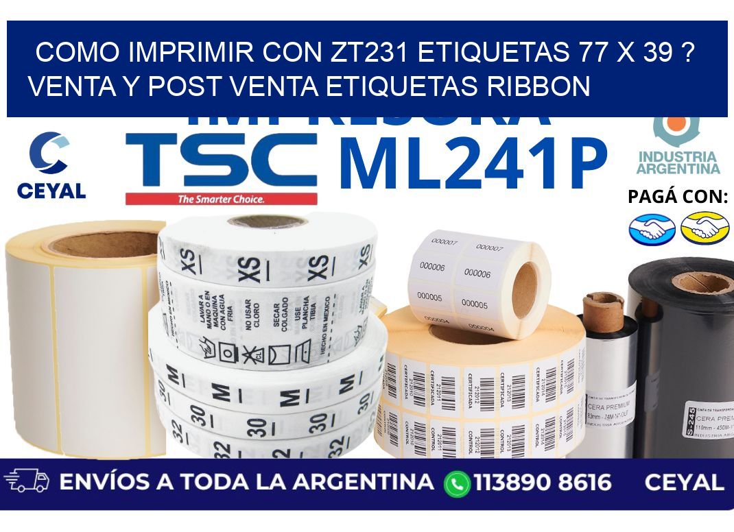como imprimir con zt231 etiquetas 77 x 39 ? Venta y post venta etiquetas ribbon