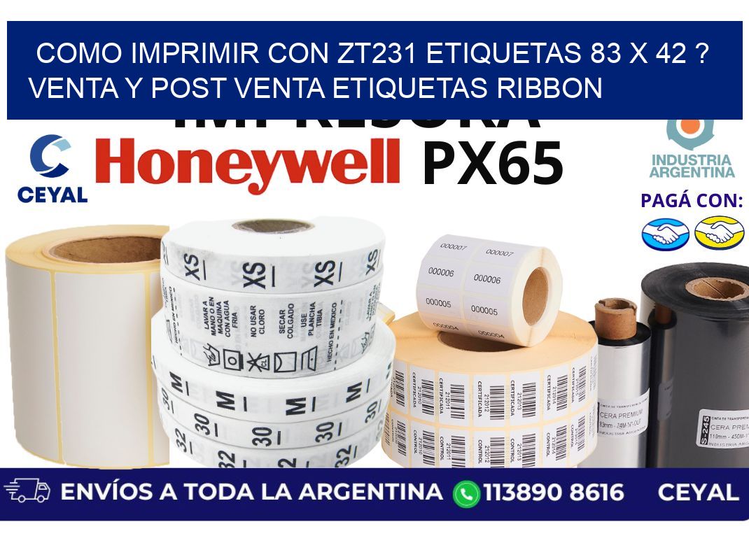 como imprimir con zt231 etiquetas 83 x 42 ? Venta y post venta etiquetas ribbon