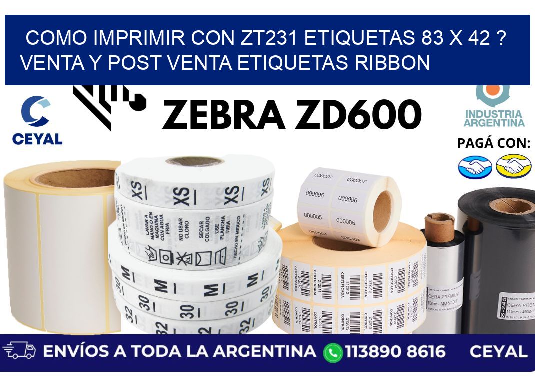 como imprimir con zt231 etiquetas 83 x 42 ? Venta y post venta etiquetas ribbon