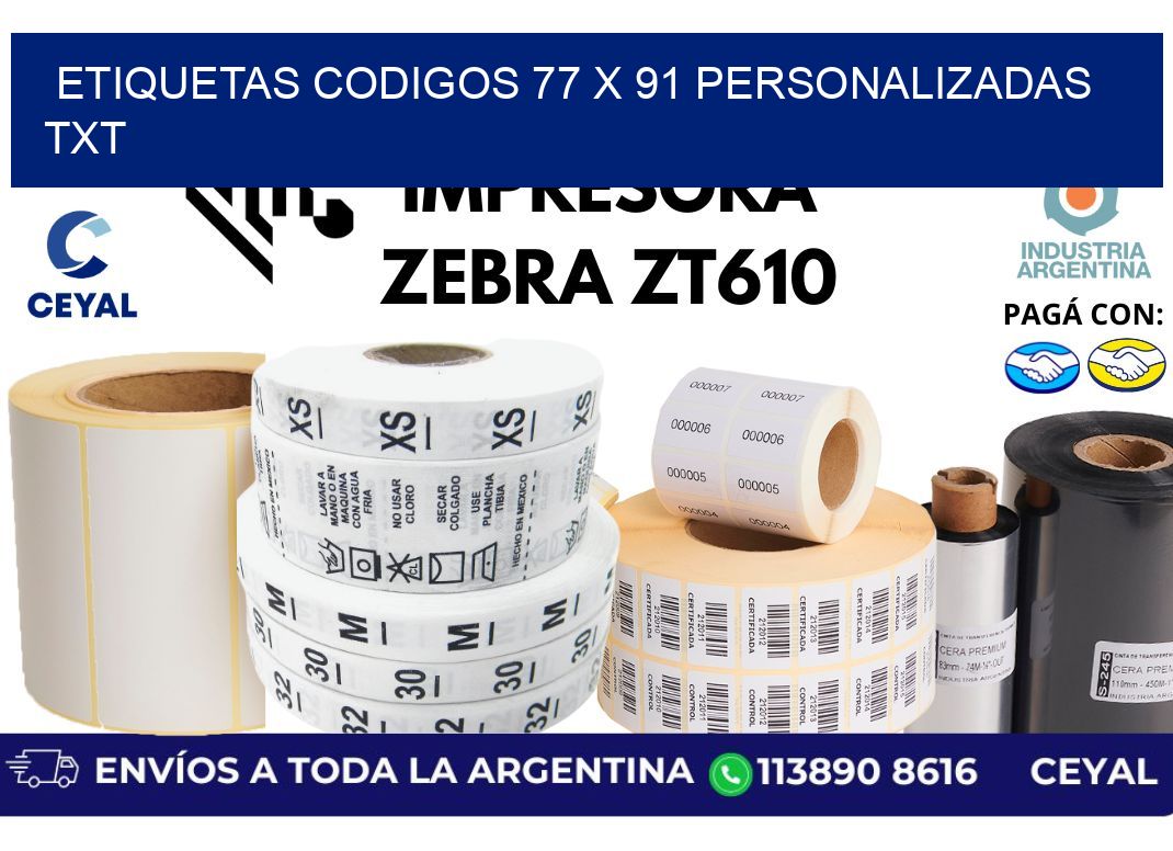 etiquetas codigos 77 x 91 personalizadas txt