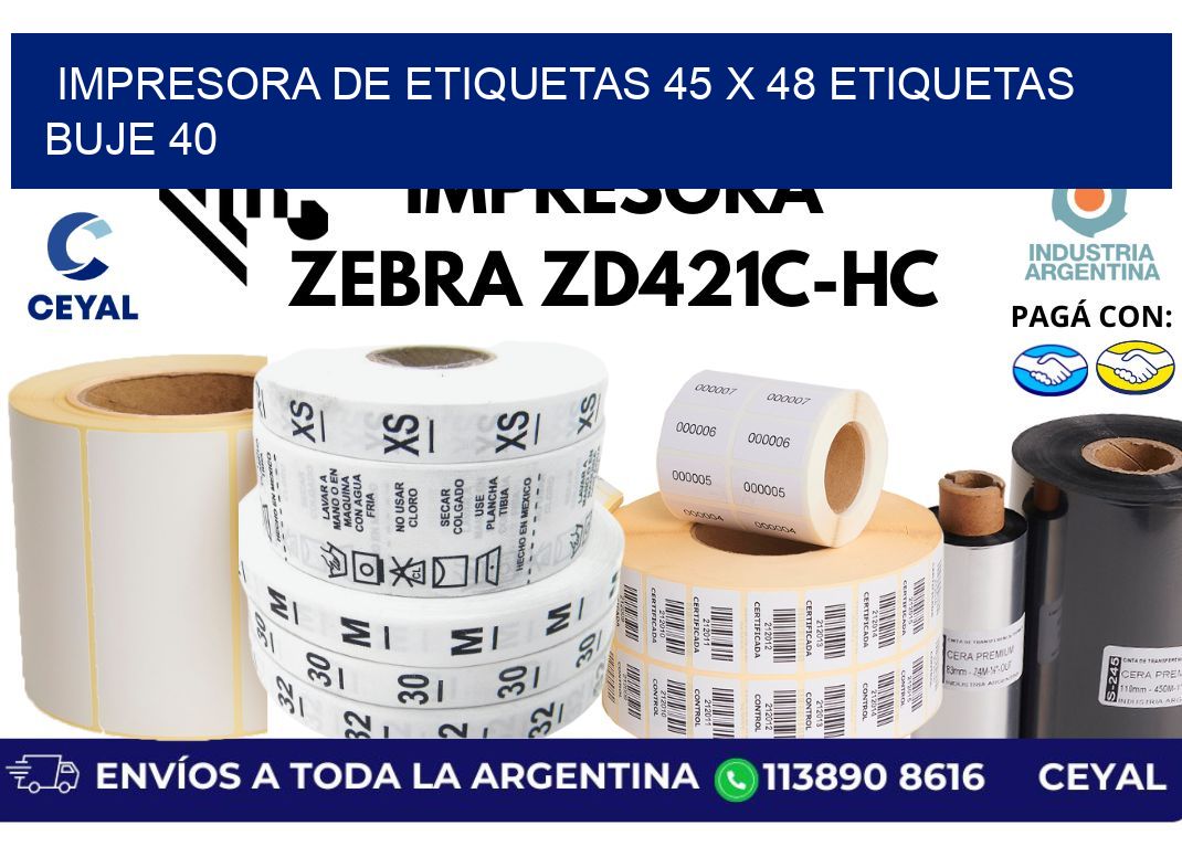 impresora de etiquetas 45 x 48 etiquetas buje 40