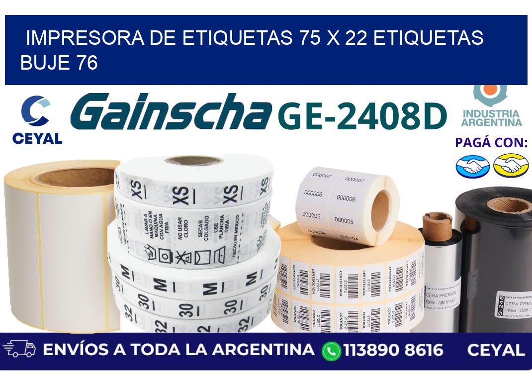 impresora de etiquetas 75 x 22 etiquetas buje 76